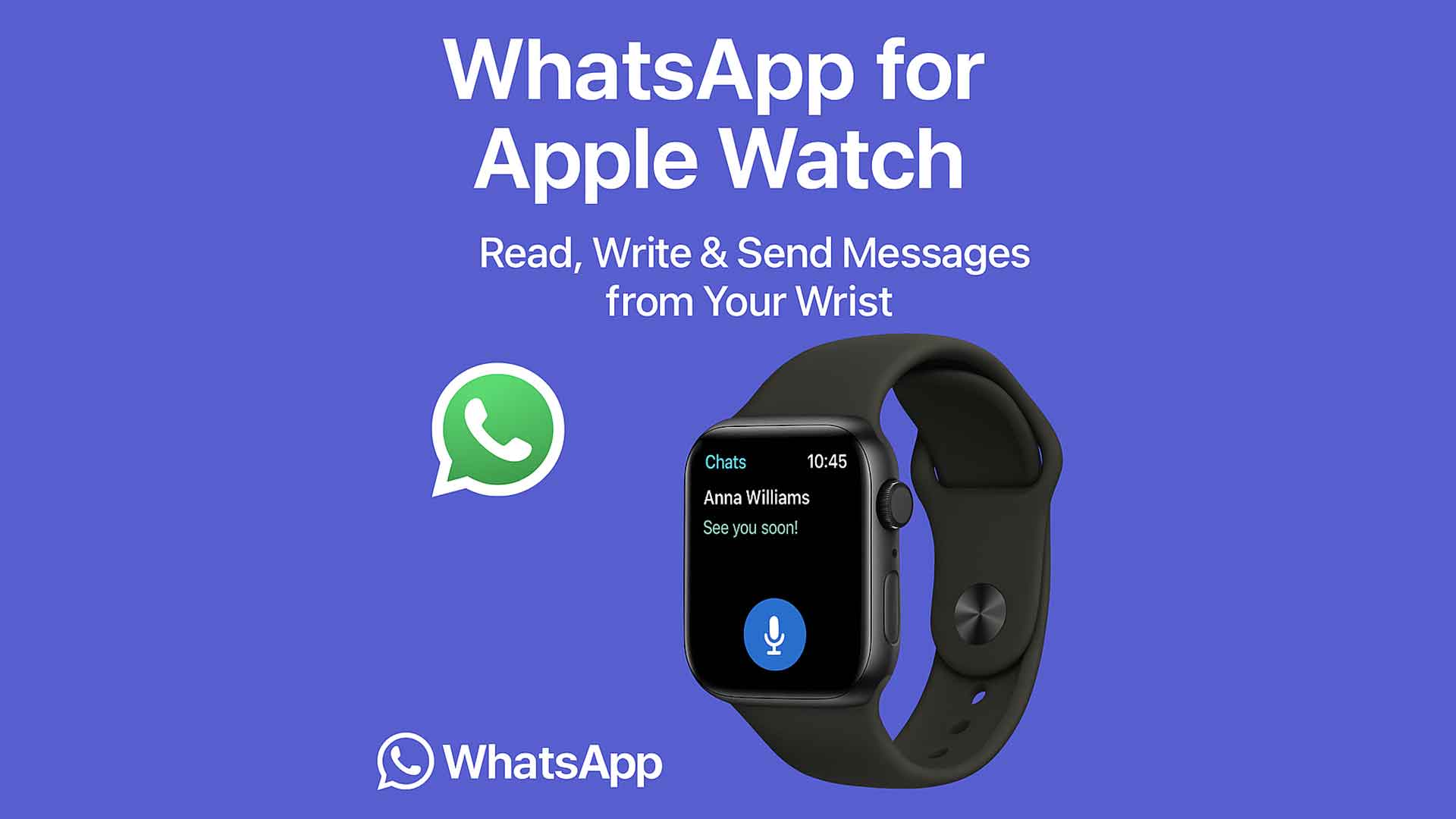 WhatsApp for Apple Watch – Read, Write & Send Messages from Your Wrist